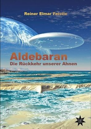 Aldebaran von Conrad,  Jo, Feistle,  Reiner Elmar
