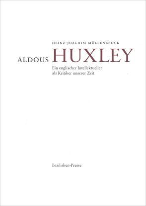 Aldous Huxley von Müllenbrock,  Heinz-Joachim