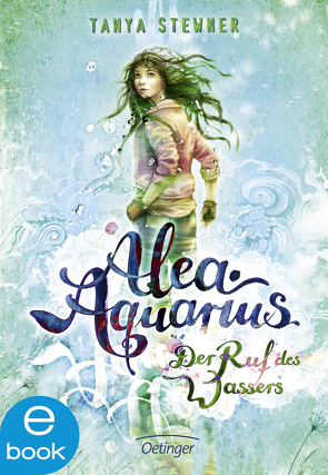 Alea Aquarius 1. Der Ruf des Wassers von Carls,  Claudia, Stewner,  Tanya