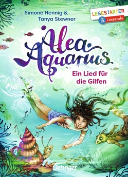 Alea Aquarius. Ein Lied für die Gilfen von Carls,  Claudia, Hennig,  Simone, Stewner,  Tanya