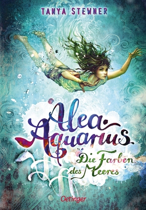 Alea Aquarius 2. Die Farben des Meeres von Carls,  Claudia, Stewner,  Tanya