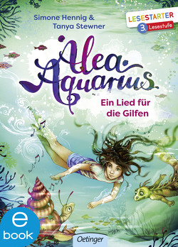 Alea Aquarius. Ein Lied für die Gilfen von Carls,  Claudia, Hennig,  Simone, Stewner,  Tanya