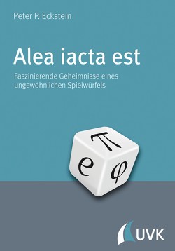 Alea iacta est von Eckstein,  Peter