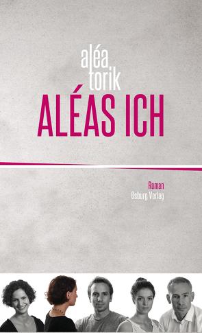 Aléas Ich von Torik,  Aléa