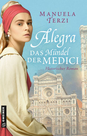 Alegra – Das Mündel der Medici von Terzi,  Manuela