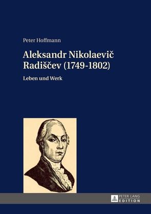Aleksandr Nikolaevič Radiščev (1749-1802) von Hoffmann,  Peter