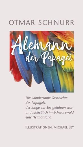 Alemann der Papagei von Ley,  Michael, Schnurr,  Otmar