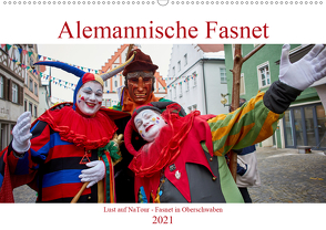 Alemannische Fasnet – Lust auf NaTour (Wandkalender 2021 DIN A2 quer) von Riedmiller,  Andreas
