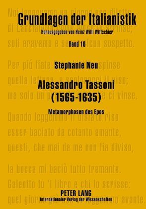 Alessandro Tassoni (1565-1635) von Neu,  Stephanie
