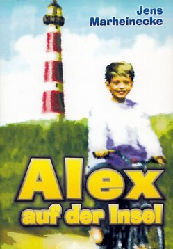 Alex auf der Insel von Marheinecke,  Jens