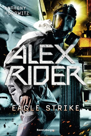 Alex Rider 4: Eagle Strike von Dürr,  Karlheinz, Horowitz,  Anthony