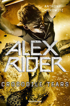 Alex Rider, Band 8: Crocodile Tears von Horowitz,  Anthony, Ströle,  Wolfram