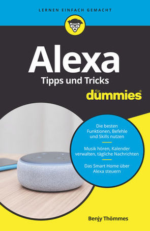 Alexa Tipps und Tricks für Dummies von Thömmes,  Benjy