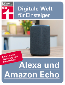 Alexa und Amazon Echo von Albrecht,  Dr. Uwe