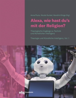 Alexa, wie hast du’s mit der Religion? von Klinge,  Hendrik, Kunkel,  Nicole, Puzio,  Anna