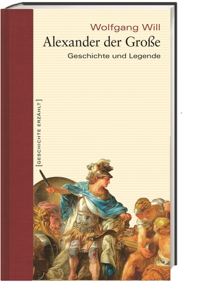Alexander der Große von Will,  Wolfgang