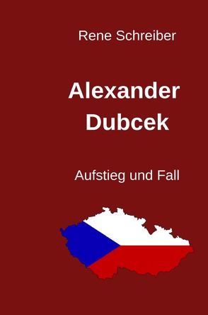 Alexander Dubcek von Schreiber,  René