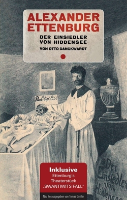 Alexander Ettenburg – Der Einsiedler von Hiddensee von Danckwardt,  Otto, Güttler,  Tomas