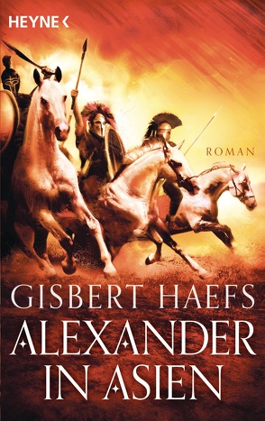Alexander in Asien von Haefs,  Gisbert