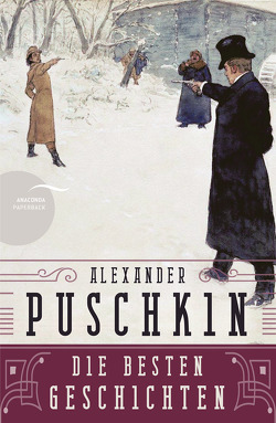 Alexander Puschkin – Die besten Geschichten von Pfeiffer,  Michael, Puschkin,  Alexander