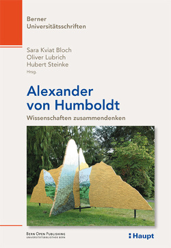 Alexander von Humboldt von Bloch,  Sara Kviat, Lubrich,  Oliver, Steinke,  Hubert