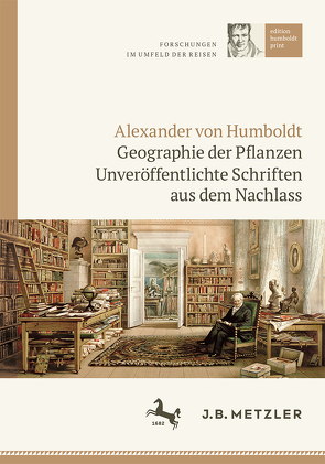 Alexander von Humboldt: Geographie der Pflanzen von Päßler,  Ulrich