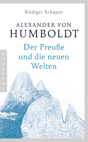 Alexander von Humboldt von Schaper,  Rüdiger