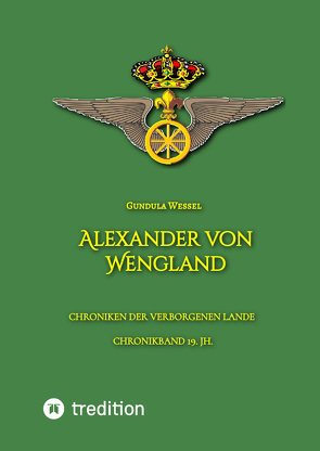 Alexander von Wengland von Wessel,  Gundula