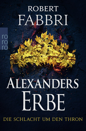 Alexanders Erbe: Die Schlacht um den Thron von Fabbri,  Robert, Schünemann,  Anja