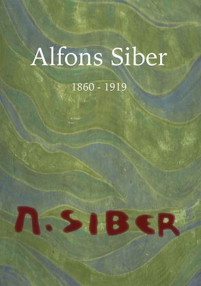 Alfons Siber (1860 – 1919) von Angerer,  Christof