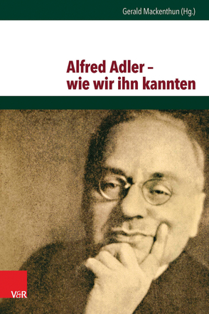 Alfred Adler – wie wir ihn kannten von Mackenthun,  Gerald