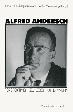 Alfred Andersch von Heidelberger-Leonard,  Irene, Wehdeking,  Volker