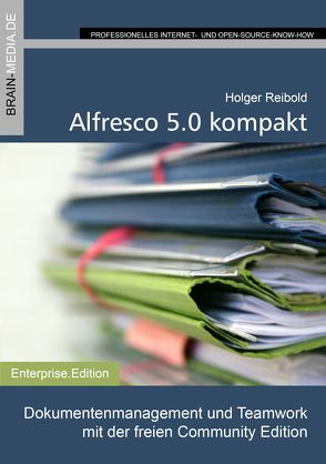 Alfresco 5.0 kompakt von Reibold,  Holger