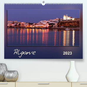Algarve (Premium, hochwertiger DIN A2 Wandkalender 2023, Kunstdruck in Hochglanz) von Kolfenbach,  Klaus