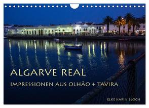 Algarve real – Impressionen aus Olhão und Tavira (Wandkalender 2024 DIN A4 quer), CALVENDO Monatskalender von Karin Bloch,  Elke