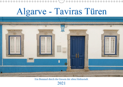 Algarve – Taviras Türen (Wandkalender 2021 DIN A3 quer) von Rinner,  Rudolf
