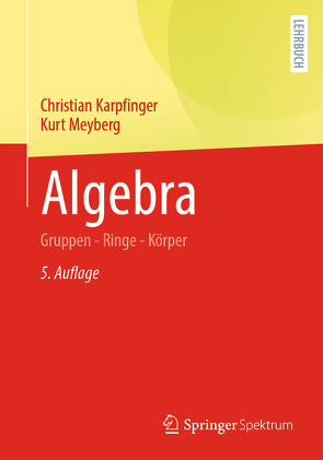 Algebra von Karpfinger,  Christian, Meyberg,  Kurt