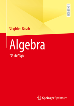 Algebra von Bosch,  Siegfried