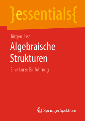 Algebraische Strukturen von Jost,  Jürgen