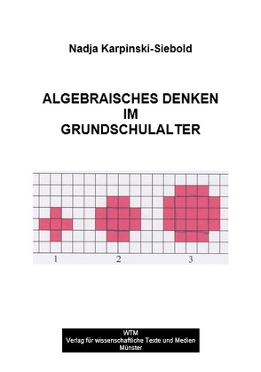 Algebraisches Denken im Grundschulalter von Karpinski-Siebold,  Nadja