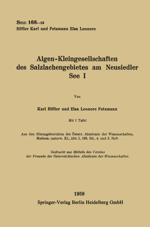 Algen-Kleingesellschaften des Salzlachengebietes am Neusiedler See I von Fetzmann,  Elsa Leonore, Höfler,  Karl