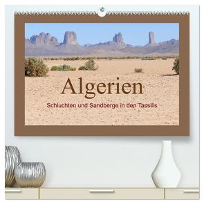 Algerien – Schluchten und Sandberge in den Tassilis (hochwertiger Premium Wandkalender 2024 DIN A2 quer), Kunstdruck in Hochglanz von Bormann,  Knut