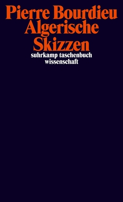 Algerische Skizzen von Bourdieu,  Pierre, Pfeuffer,  Andreas, Russer,  Achim, Schwibs,  Bernd