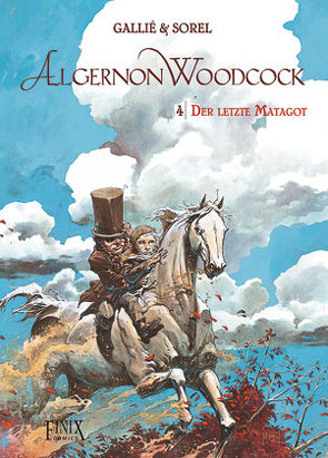 Algernon Woodcock / Der letzte Matagot von Gallié,  Mathieu, Sorel,  Guillaume