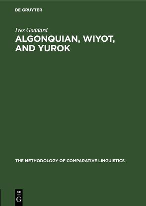 Algonquian, Wiyot, and Yurok von Goddard,  Ives