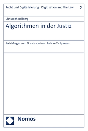 Algorithmen in der Justiz von Rollberg,  Christoph