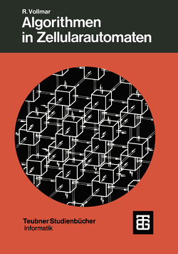 Algorithmen in Zellularautomaten von Vollmar,  Roland