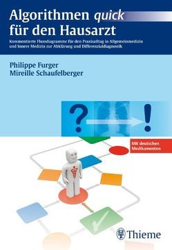 Algorithmen quick für den Hausarzt von Furger,  Philippe, Schaufelberger,  Mireille