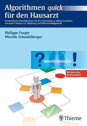 Algorithmen quick für den Hausarzt von Furger,  Philippe, Schaufelberger,  Mireille