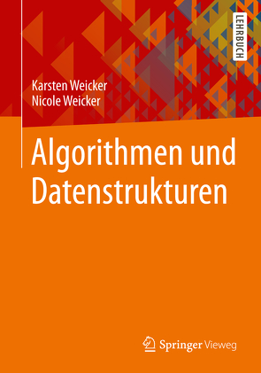 Algorithmen und Datenstrukturen von Weicker,  Karsten, Weicker,  Nicole
